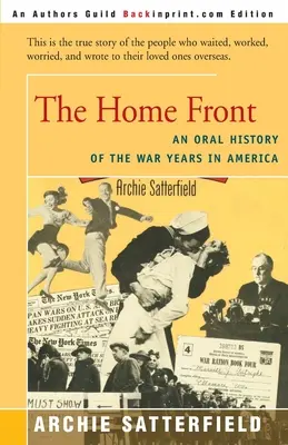 Domáci front: Orálna história vojnových rokov v Amerike: 1941 - 1945 - The Home Front: An Oral History of the War Years in America: 1941-45
