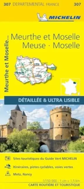 Meuse Meurthe-et-Moselle Moselle - Michelin Local Map 307 - Meuse Meurthe-et-Moselle  Moselle  - Michelin Local Map 307