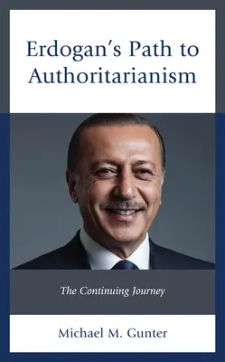 Erdoganova cesta k autoritárstvu: Pokračovanie cesty - Erdogan's Path to Authoritarianism: The Continuing Journey