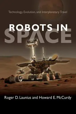 Roboti vo vesmíre: Technológia, evolúcia a medziplanetárne cestovanie - Robots in Space: Technology, Evolution, and Interplanetary Travel