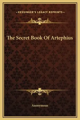 Tajná kniha o Artefiu - The Secret Book Of Artephius