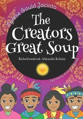 Veľká polievka tvorcov: Kishelmuknk Ahkanshi Kshitay - The Creators Great Soup: Kishelmuknk Ahkanshi Kshitay