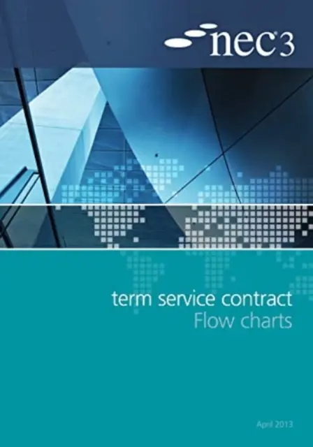 Vývojové diagramy zmluvy o poskytovaní služieb na dobu určitú NEC3 - NEC3 Term Service Contract Flow Charts