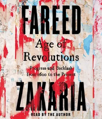 Vek revolúcií: Pokrok a ústup od roku 1600 po súčasnosť - Age of Revolutions: Progress and Backlash from 1600 to the Present
