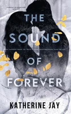 The Sound Of Forever (Zvuk večnosti): Symphony Of Sound Duet - kniha druhá - The Sound Of Forever: Symphony Of Sound Duet - Book Two