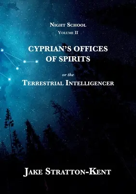 Cypriánove úrady duchov - Cyprian's Offices of Spirits