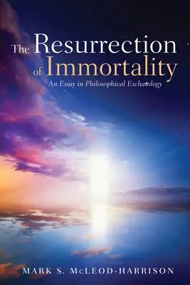 Vzkriesenie nesmrteľnosti - The Resurrection of Immortality