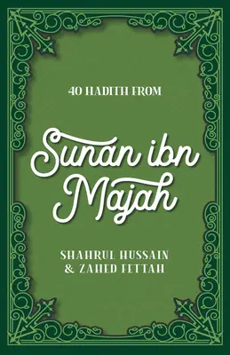 40 Hadísov zo Sunánu Ibn Madža - 40 Hadith from Sunan Ibn Majah