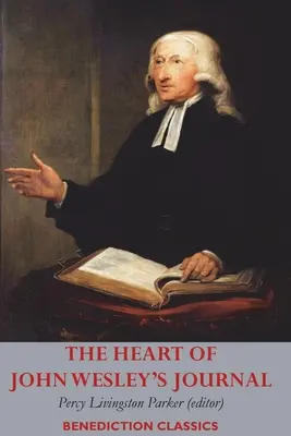 Srdce denníka Johna Wesleyho - The Heart of John Wesley's Journal