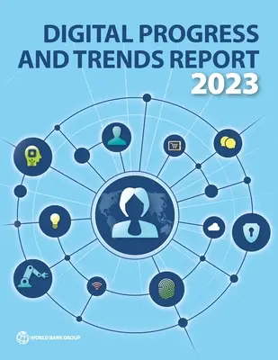 Správa o digitálnom pokroku a trendoch na rok 2023 - Digital Progress and Trends Report 2023