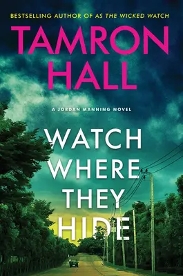 Pozor, kde sa skrývajú: A Jordan Manning Novel - Watch Where They Hide: A Jordan Manning Novel