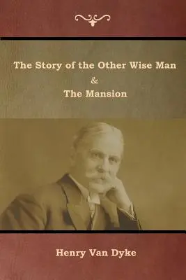 Príbeh druhého múdreho muža a kaštieľa - The Story of the Other Wise Man and The Mansion