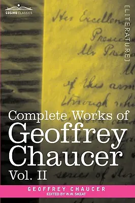 Súborné dielo Geoffreyho Chaucera, zväzok II: Boethius a Troilus - Complete Works of Geoffrey Chaucer, Vol. II: Boethius and Troilus