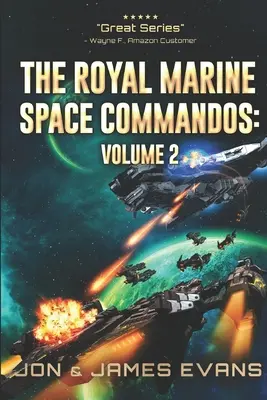 Kráľovské námorné vesmírne komando Vol 2 - The Royal Marine Space Commandos Vol 2