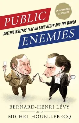 Verejní nepriatelia: Duel spisovateľov proti sebe a proti svetu - Public Enemies: Dueling Writers Take on Each Other and the World
