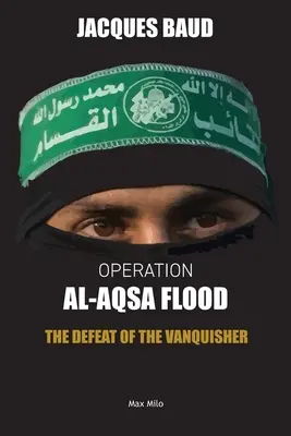 Operácia Al-Aksá Povodeň: Porážka víťaza - Operation Al-Aqsa Flood: The Defeat of the Vanquisher