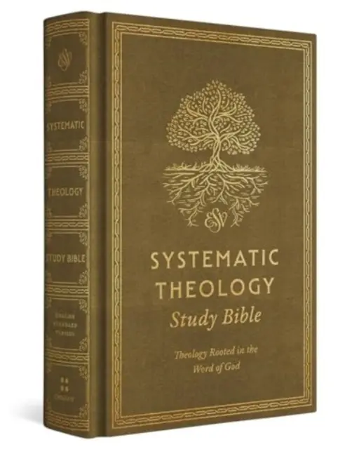 ESV Systematic Theology Study Bible: Teológia zakorenená v Božom slove - ESV Systematic Theology Study Bible: Theology Rooted in the Word of God