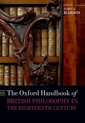 Oxfordská príručka britskej filozofie v osemnástom storočí - The Oxford Handbook of British Philosophy in the Eighteenth Century