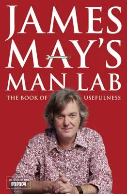 Laboratórium Jamesa Maya - James May's Man Lab