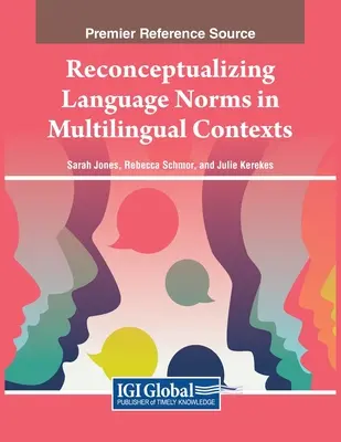 Rekonceptualizácia jazykových noriem vo viacjazyčných kontextoch - Reconceptualizing Language Norms in Multilingual Contexts