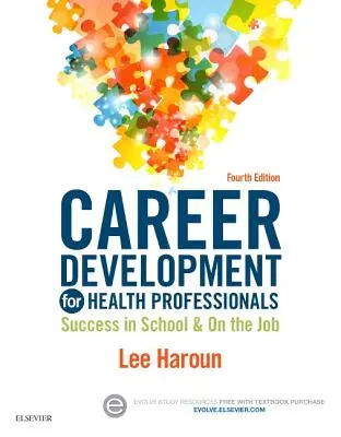 Kariérny rozvoj pre zdravotníckych pracovníkov: Úspech v škole a v práci - Career Development for Health Professionals: Success in School & on the Job