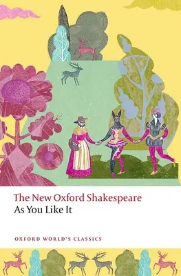 Ako sa vám páči: Nový Oxfordský Shakespeare - As You Like It: The New Oxford Shakespeare