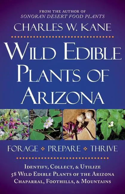 Divoké jedlé rastliny Arizony - Wild Edible Plants of Arizona