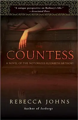 Grófka: Román o Alžbete Báthoryovej - The Countess: A Novel of Elizabeth Bathory