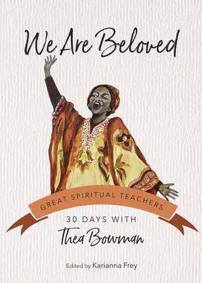 Sme milovaní: 30 dní s Theou Bowmanovou - We Are Beloved: 30 Days with Thea Bowman