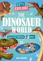Preskúmajme svet dinosaurov - Let's Explore The Dinosaur World
