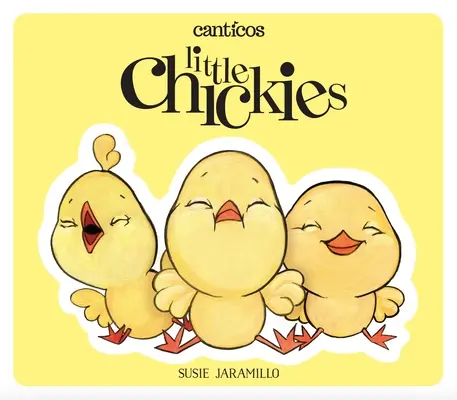 Malé kuriatka / Los Pollitos: Dvojjazyčná knižka so zdvíhacími klapkami (Lift-The-Flap Book) - Little Chickies / Los Pollitos: A Bilingual Lift-The-Flap Book