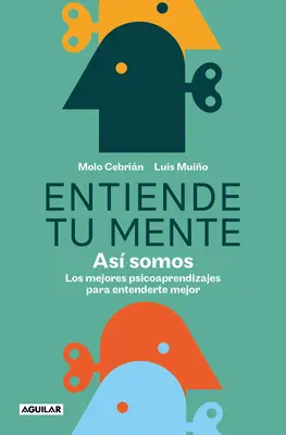 Entiende Tu Mente. As Somos / Understand Your Mind. Takí sme - Entiende Tu Mente. As Somos / Understand Your Mind. This Is How We Are