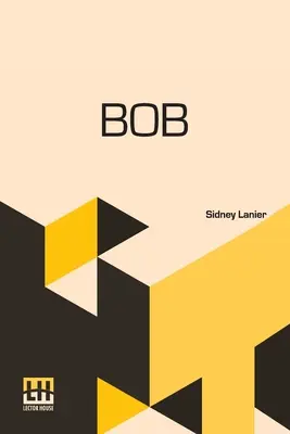Bob: Príbeh nášho posmešného vtáka - Bob: The Story Of Our Mocking-Bird