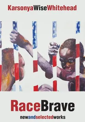 RaceBrave: nové a vybrané diela - RaceBrave: new and selected works