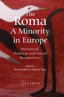 Rómovia - menšina v Európe: historické, politické a sociálne perspektívy - The Roma - A Minority in Europe: Historical, Political and Social Perspectives