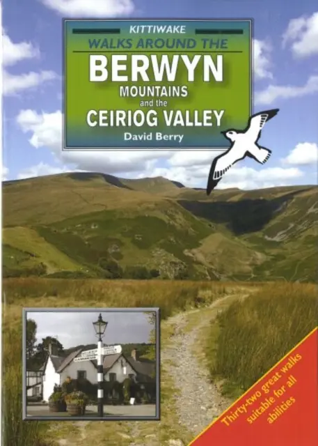 Prechádzky po pohorí Berwyn a údolí Ceiriog - Walks Around the Berwyn Mountains and the Ceiriog Valley
