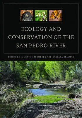 Ekológia a ochrana rieky San Pedro - Ecology and Conservation of the San Pedro River