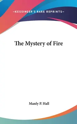 Tajomstvo ohňa - The Mystery of Fire