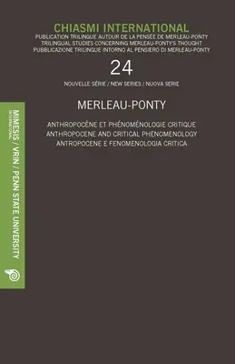 Chiasmi International 24: Antropocén a kritická fenomenológia - Chiasmi International 24: Anthropocene and Critical Phenomenology