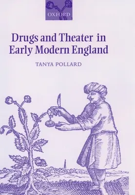Drogy a divadlo v ranom novoveku v Anglicku - Drugs and Theater in Early Modern England
