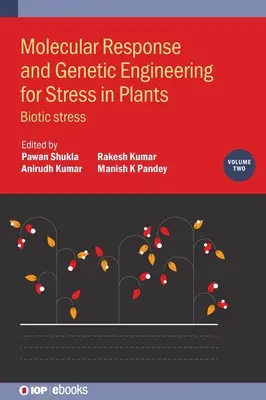 Molekulárna odpoveď a genetické inžinierstvo pre stres u rastlín: Biotický stres - Molecular Response and Genetic Engineering for Stress in Plants: Biotic Stress