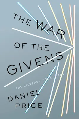 Vojna Givensovcov: Strieborná kniha: Givensovci: tretia kniha - The War of the Givens: The Silvers Book Three