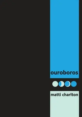ouroboros: cyklické básne transformácie od významného kanadského transrodového básnika - ouroboros: cyclic poems of transformation by canada's eminent transgender poet