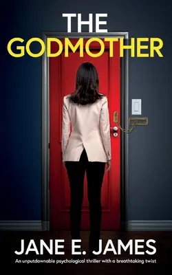 Krstná matka: Kresťanské dielo, v ktorom sa objavujú rôzne príbehy, ako napr: Neodolateľný psychologický triler s dychberúcim zvratom - The Godmother: An unputdownable psychological thriller with a breathtaking twist