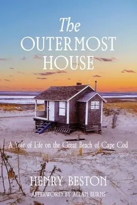 Najodľahlejší dom: Rok života na veľkej pláži Cape Cod - The Outermost House: a Year of Life on the Great Beach of Cape Cod