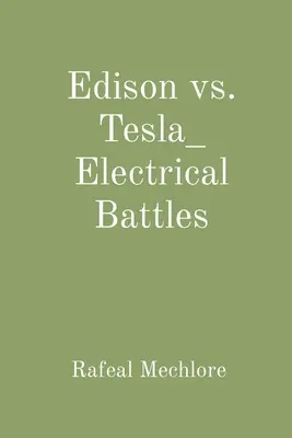 Edison vs. Tesla_ Elektrické bitky - Edison vs. Tesla_ Electrical Battles
