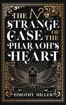 Podivný prípad faraónovho srdca - The Strange Case of the Pharaoh's Heart