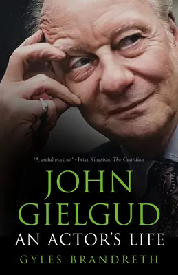 John Gielgud: Gielgud: Herecký život - John Gielgud: An Actor's Life