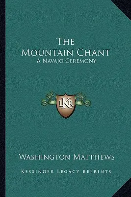 Horský spev: Obrad Navahov - The Mountain Chant: A Navajo Ceremony