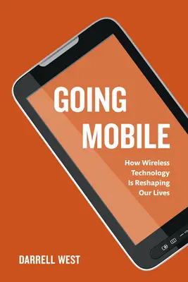 Mobilné technológie: Ako bezdrôtové technológie menia náš život - Going Mobile: How Wireless Technology is Reshaping Our Lives